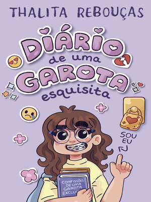 cover image of Diário de uma garota esquisita – Um livro interativo de Thalita Rebouças para pré-adolescentes
